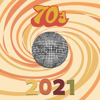 70s Silver Disco Ball Over Abstract Textured Background With Swirl And Dates In Style Colours And 2021 In Numbers