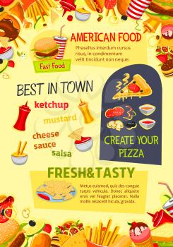 Fast food poster of pizza, burgers or sandwiches and fastfood desserts. Vector template of cheeseburger, hamburger or hot dog, ice cream and popcorn, coffee or soda drink for bistro or restaurant menu