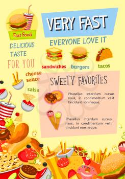 Fast food poster template for fastfood restaurant menu. Vector snacks, cheeseburger burger or hotdog sandwich and french fries, pizza or chicken grill and coffee or soda drinks with popcorn desserts