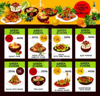Greek cuisine traditional food menu price cards. Vector lunch offer design for Greek salad, roast lamb and seafood squid on toast, beans and rice pudding, fish soup and shrimps in garlic sauce