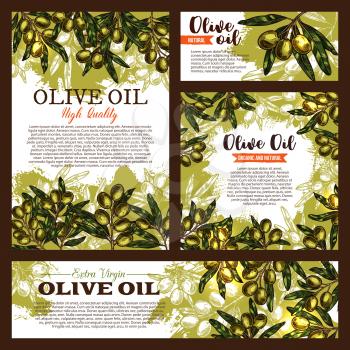 Olive oil organic quality products posters and banners for extra virgin olive oil bottle package tag or information label design template. Vector green olives bunch for Italian and Spanish cooking oil