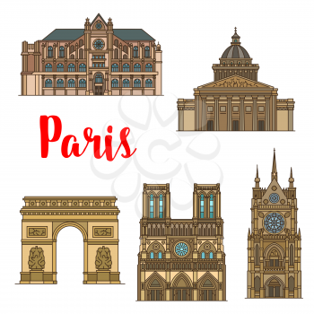 French travel landmark icon with tourist sight of Paris. Arc de Triomphe, Notre Dame Cathedral and Sainte Chapelle, Pantheon and Church of St Eustache linear symbol for tourism design