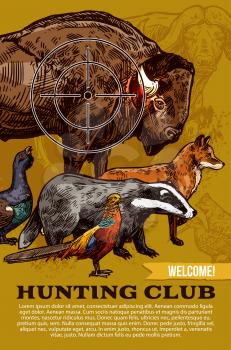 Hunting club welcome poster for hunter club or hunt open season. Vector sketch design of wild animal trophy prey with African Safari buffalo, grouse or pheasant bird, fox and badger
