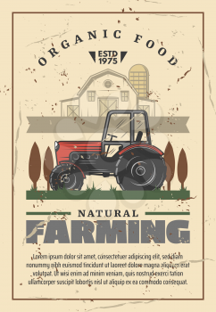 Agriculture and natural farming. Powerful motor tractor with large wheels, rural landscape, country house and trees silhouettes. Organic food producing in countryside. Vector design