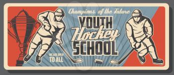Ice hockey player with stick, puck, skates and winner trophy cup on rink. Hockey sport school of youth game league retro banner. Sporting education vector themes