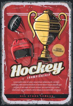 Sport retro poster of ice hockey game. Vector puck and helmet with gold trophy cup. Sporting items and prize, winner of tournament. Championship between best teams announcement, vintage brochure