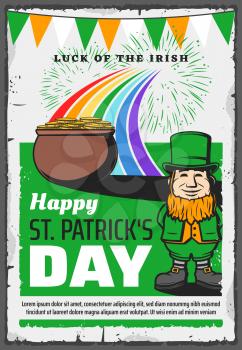 Happy St Patrick day greeting vintage poster with leprechaun in green hat and gold coins cauldron pot. Vector Saint Patrick Irish holiday rainbow with fireworks celebration and Ireland flags