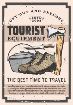 Tourist equipment retro poster of tourism, travel, camp and outdoor adventure vector design. Hiking boots, knife, axe and campfire pot, camping kit and trekking accessories themes