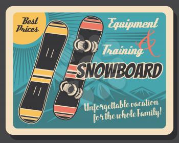Snowboard equipment retro poster of winter sport skier gear. Snowboards with snow mountain on background vector design of snowboarding sport club and snowboarder sporting accessories