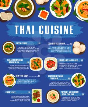 Thai cuisine, Thailand food dishes and meals, vector restaurant lunch and dinner menu. Thai traditional Tom Yum soup, green curry and pork satay, grape fruit salad yam som and basil chicken pad