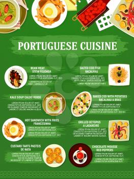 Portuguese cuisine restaurant menu dishes, vector food of caldo verde soup, egg tart pasteis, grilled octopus and cod fish bacalhau. Meat bean stew feijoada, fries sandwich and chocolate mousse