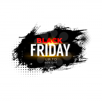 Black Friday sale banner for weekend shop offer and discount promo. Black Friday sale vector label or price cut off tag, special discount and shopping deal banner with halftone and paint background