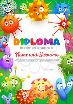 Kids diploma certificate with cartoon funny microbes, germs and viruses, vector certificate. Kindergarten education diploma award with smiling virus, microbe or pathogen disease and bacteria germs