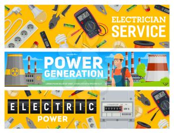 Electrician service and electric power generation banners. Electrician or lineman, power plant, tools and equipment. Electricity meter and tester, extension cord, lamp cutters and pliers vector