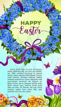 Easter egg floral wreath greeting poster template. Easter egg with tulip, narcissus, crocus flowers and floral wreath of blue forget-me-not with ribbon, green leaf and flying butterfly. Easter design