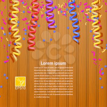 Festive wooden background with streamer and confetti. Vector illustration.