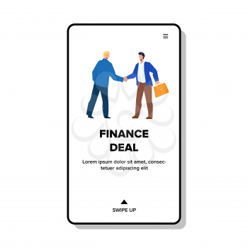 Finance Deal Making Couple Businessmen Vector. Successful Financial Deal Make Partners And Handshaking Together. Characters Businesspeople Financial Cooperation Web Flat Cartoon Illustration