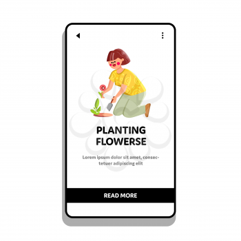 Woman Gardener Planting Flowers In Garden Vector. Young Girl With Shovel Transplanting Or Planting Flowers On Backyard. Character Lady Working In Greenhouse, Ecosystem Web Flat Cartoon Illustration