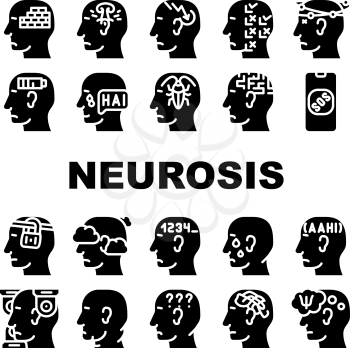Neurosis Brain Problem Collection Icons Set Vector. Patient Neurosis And Disorder, Persecution Mania And Panic, Confused And Disorientation Glyph Pictograms Black Illustrations