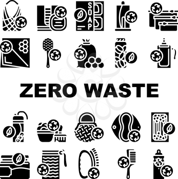 Zero Waste Products Collection Icons Set Vector. Zero Waste Hairbrush And Toothbrush, Bag And Reusable Pad, Soap Dispanser And Jar For Cosmetics Glyph Pictograms Black Illustrations