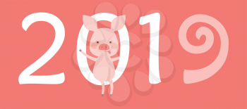Happy New Year illustration. Funny piggy background with numbers. 2019 New Year is the year of the pig. Symbol of New Year 2019. Zodiac sign for calendar, invitation and celebration card.