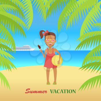 Beach with sand and palm trees in shiny day. Girl in sunglasses with ice cream and a ball in her hands. Summer vacation concept. Vector illustration