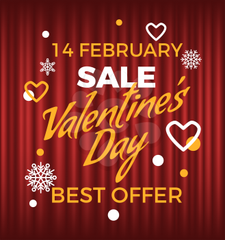 Sale on Valentine day, best offer on 14 February. Promotion red poster decorated by hearts and snowflakes on curtain background, discount on holiday vector