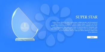 Trophy. Realistic great award. Crystal. Shiny. First place. Winning. Contemporary beautiful glass prize on clean basis. Semi-oval reward. Flat design. Vector illustration. Super star