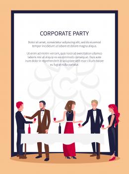 Corporate party poster with people in process of drinking red wine and talking, standing by white table and holding glasses vector in frame with text