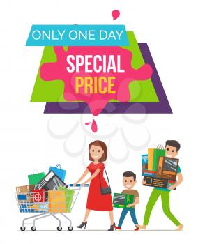 Only one day special price colorful poster with advertising sign on white background. Vector illustration contains happy family with purchases