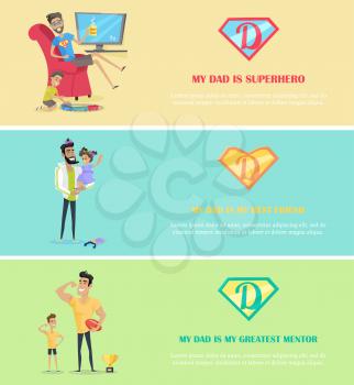 Dads day. Super dad with his kids. My dad is my superhero best friend and greatest mentor. Father playing with son and daughter. Happy family concept. Vector illustration. Website template, banner set