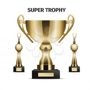 Super trophy cups set. Glossy golden goblets and statuettes on black stand with nameplate realistic vector isolated on white background. Sports prize or business competition award illustrations