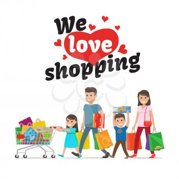 We love shopping concept and family with purchases on white. Vector illustration of children and parents going with packs and boxes in hands and trolleys. People satisfied with their buyings.