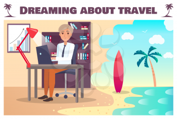 Dreaming about travel poster with man at laptop. Exhausted office worker wants on tropical seaside to ride surfboard cartoon flat vector illustration.