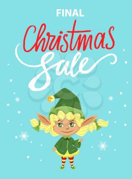 Final christmas sale and holiday discounts in shops and stores. Fairy character dressed in green costume and hat. Poster with elf, snowflakes and designed caption. Vector illustration of promotion