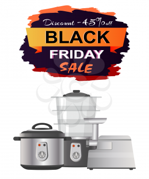 Black Friday sale clearance on white background. Vector illustration with discount promotion on meat grinder, multivariate and streamer promo poster