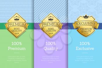 100 exclusive premium quality labels on certificate of best product with golden stamps decorated by crown and stars vector illustrations set of posters