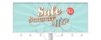 Sale, summer offer. Billboard with banner in vintage Pop art style. Reduction of prices, Get up to 75 percent discount. Vector template. Retro grunge pattern, scuffs texture, old school style