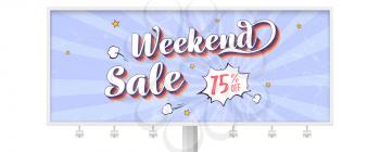 Weekend sale. Reduction of prices. Billboard with banner in vintage Pop art style. Comic explosion and shooting stars. Vector template. Retro grunge pattern, scuffs texture, old school style