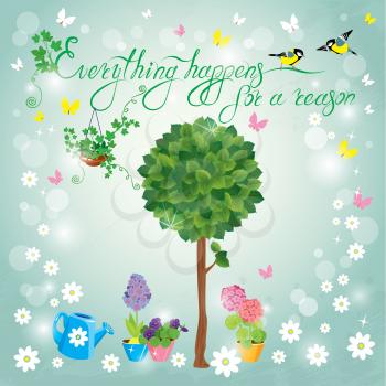 Image with green tree, flowers in pots and birds on sky blue background. Design for Birthday Invitation card. Calligraphic text Everything happens for a reason.