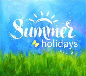 Summer holidays hand drawn vector grunge lettering on hand painted green grass and blue sky background.