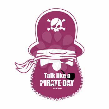 International Talk Like A Pirate Day. Pirate portrait in hat. Eye patch and smoking pipe. filibuster cap. Bones and Skull. Head corsair black beard. 
