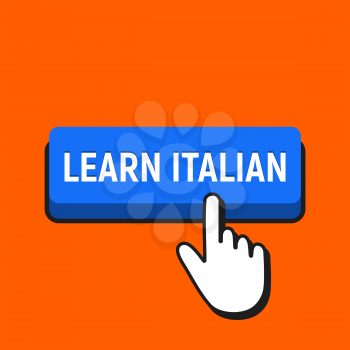 Hand Mouse Cursor Clicks the Learn Italian Button. Pointer Push Press Button Concept.