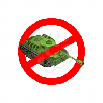 Stop war. Prohibited military action. Red prohibition sign. Crossed-tank. Ban army
