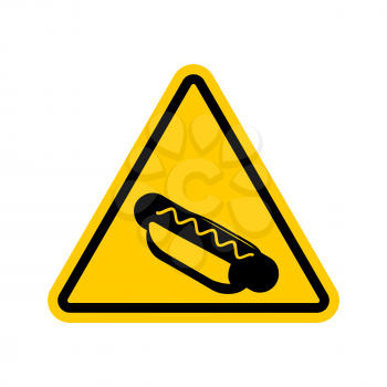 Attention hot dog. Dangers of yellow road sign. Fast food Caution

