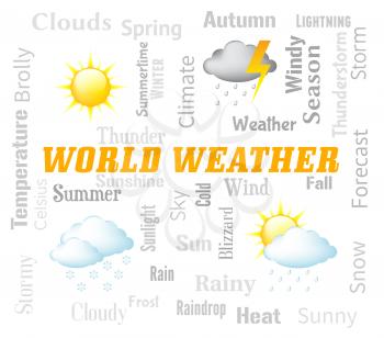 World Weather Representing Global Meteorological Conditions Forecast