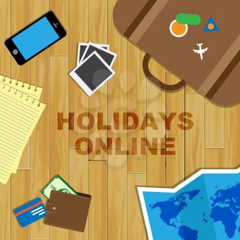 Holidays Online Meaning Vacations Website And Break