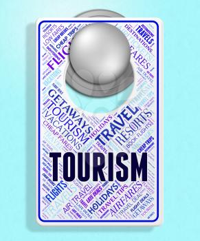 Tourism Sign Representing Vacation Destinations And Signs