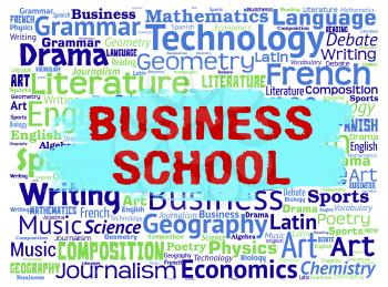 Business School Meaning Businesses Commerce And Trade