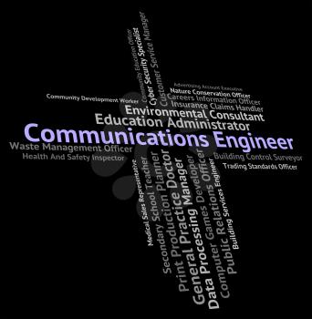 Communications Engineer Showing Networking Telecommunications And Employee